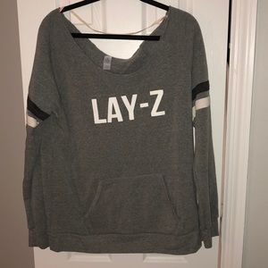 Lay-Z Sweatshirt